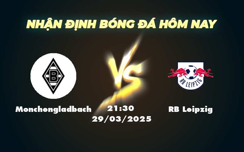 Nhận định soi kèo Monchengladbach vs RB Leipzig So tài hấp dẫn tại Bundesliga 1 monchengladbach rb leipzig 29 03 bundesliga