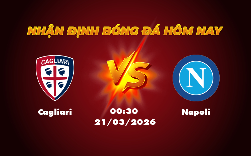 Nhận định soi kèo trận Cagliari vs Napoli Napoli trên cơ với cơ hội chiến thắng cao 1 cagliari napoli 21 03 seria a