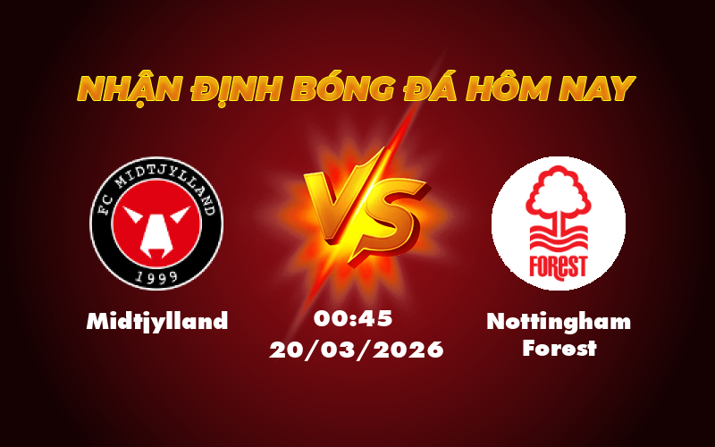 Nhận định soi kèo Midtjylland vs Nottingham Forest Lợi thế sân nhà có giúp Midtjylland tạo bất ngờ 1 midtjylland nottingham forest 20 03 c2