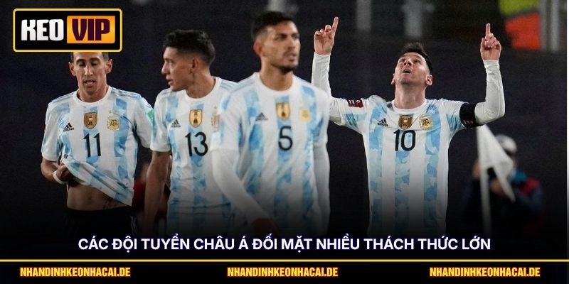Opta - Siêu Máy Tính Dự Đoán World Cup Với Số Liệu Chi Tiết 4 Các đội tuyển châu Á đối mặt nhiều thách thức lớn