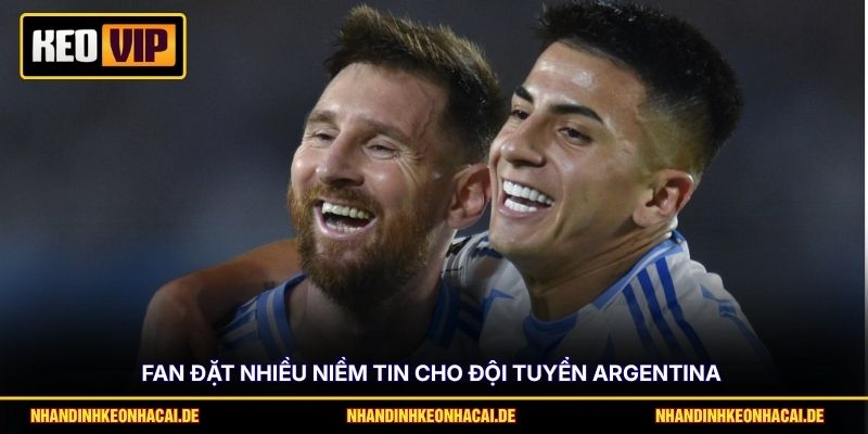 4 Ứng Viên Vô Địch World Cup 2026 Được Fan Mong Chờ Nhất 2 Fan đặt nhiều niềm tin cho đội tuyển Argentina